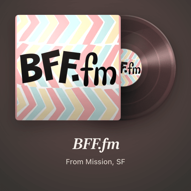BFF.fm — San Francisco